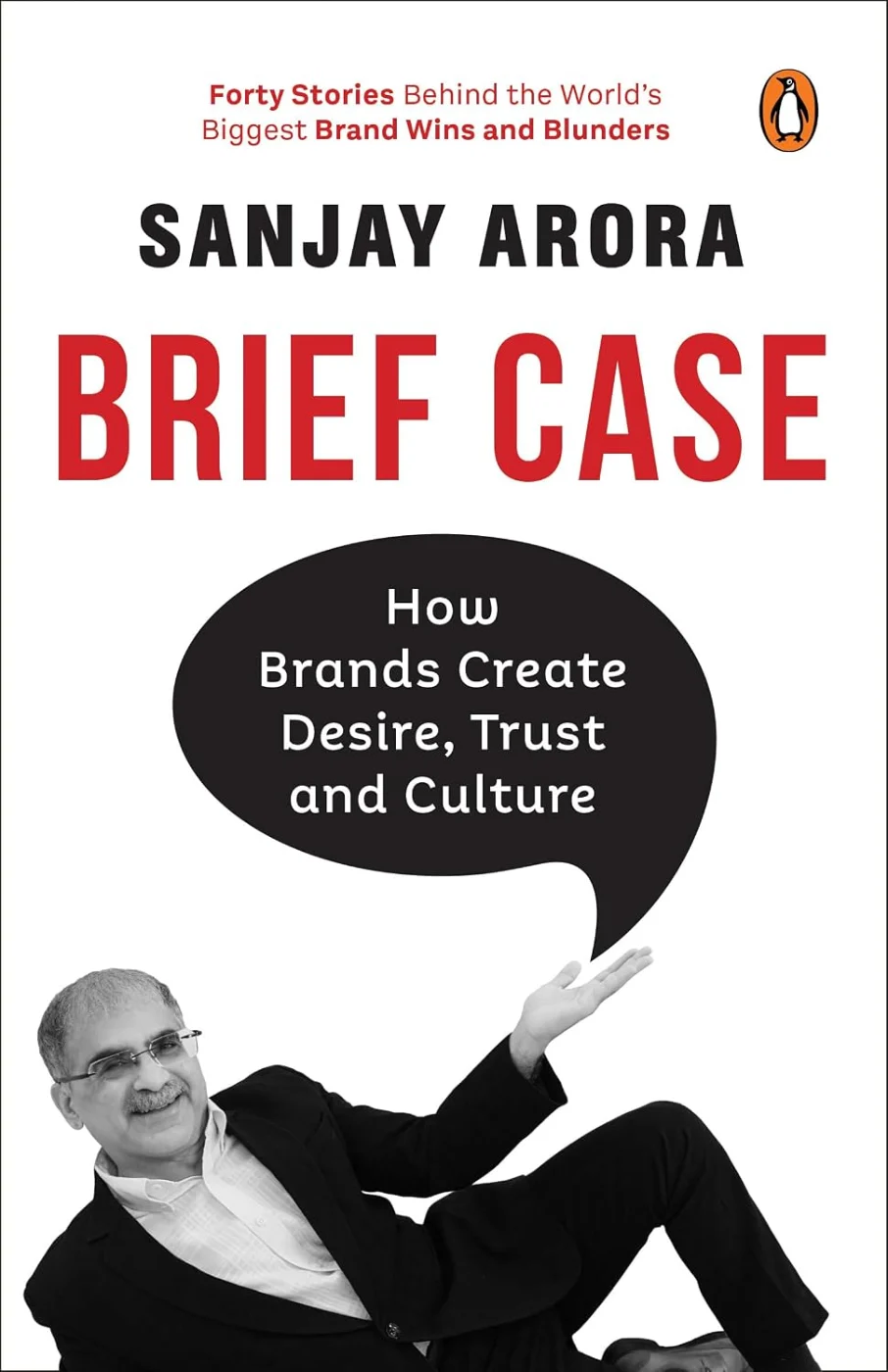 Cover of Brief Case: How Brands Create Desire, Trust And Culture